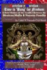 Bang for Freedom; A Brief History of Mexican Mafia, Nuestra Familia and Latino Activism in the U.S. - Book