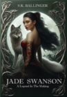 Jade Swanson - A Legend in the Making - eBook