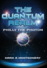 The Quantum Realm : Philly the Photon - Book