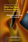 What You Need to Know About Melanoma and Other Skin Cancers - Book
