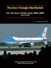 The Iron Triangle Manifested: U.S. Air Force Tanker Lease 2001-2005 (Case Study) - Book