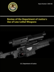 Review of the Department of Justice's Use of Less-Lethal Weapons - Book