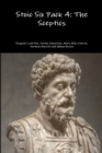 Stoic Six Pack 4: the Sceptics - Book