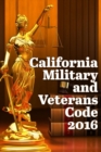 California Military and Veterans Code 2016 - Book