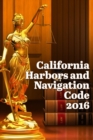 California Harbors and Navigation Code 2016 - Book