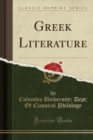 Greek Literature (Classic Reprint) - Book