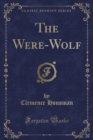 The Were-Wolf (Classic Reprint) - Book