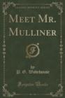 Meet Mr. Mulliner (Classic Reprint) - Book