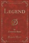Legend (Classic Reprint) - Book