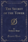 The Secret of the Tower (Classic Reprint) - Book