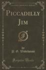 Piccadilly Jim (Classic Reprint) - Book