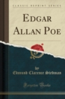 Edgar Allan Poe (Classic Reprint) - Book