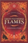 These Feathered Flames - Book