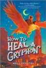 How to Heal a Gryphon - Book