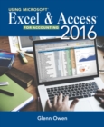 Using Microsoft? Excel? and Access 2016 for Accounting - Book