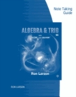 Note Taking Guide for Larson's  Algebra & Trigonometry, 10th - Book