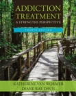 Addiction Treatment : A Strengths Perspective - eBook