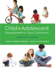 Child and Adolescent Development in Your Classroom, Chronological Approach - eBook