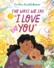 The Ways We Say I Love You - Book
