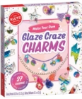 Make Your Own Glaze Craze Charms - Book