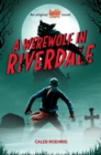 A Werewolf in Riverdale (Archie Horror, Book 1) - Book