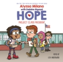 Project Class President (Alyssa Milano's Hope #3) (Unabridged edition) - eAudiobook