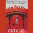 Bridge of Souls (City of Ghosts #3)  (Unabridged edition) - eAudiobook