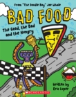 The Good, the Bad and the Hungry (Bad Food 2) - Book