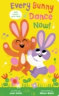 Every Bunny Dance Now! (BB) - Book
