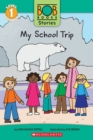 Bob Book Stories: My School Trip - Book