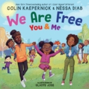 We Are Free, You and Me - Book