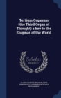 Tertium Organum (the Third Organ of Thought) a Key to the Enigmas of the World - Book
