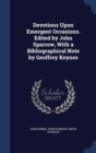 Devotions Upon Emergent Occasions. Edited by John Sparrow, with a Bibliographical Note by Geoffrey Keynes - Book