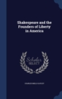 Shakespeare and the Founders of Liberty in America - Book