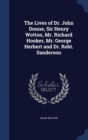 The Lives of Dr. John Donne, Sir Henry Wotton, Mr. Richard Hooker, Mr. George Herbert and Dr. Robt. Sanderson - Book