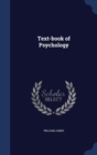 Text-Book of Psychology - Book