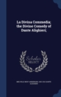 La Divina Commedia; The Divine Comedy of Dante Alighieri; - Book