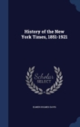 History of the New York Times, 1851-1921 - Book