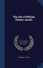 The Life of William Plumer Jacobs - Book