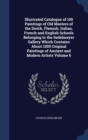 Illustrated Catalogue of 100 Paintings of Old Masters of the Dutch, Flemish, Italian, French and English Schools Belonging to the Sedelmeyer Gallery Which Contains about 1000 Original Paintings of Anc - Book