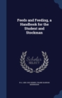 Feeds and Feeding, a Handbook for the Student and Stockman - Book