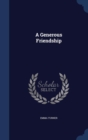 A Generous Friendship - Book
