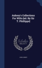 Aubrey's Collections for Wilts [Ed. by Sir T. Phillipps] - Book