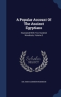 A Popular Account of the Ancient Egyptians : Illustrated with Five Hundred Woodcuts, Volume 2 - Book