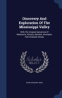 Discovery and Exploration of the Mississippi Valley : With the Original Narratives of Marquette, Allouez, Membre, Hennepin, and Anastase Douay - Book