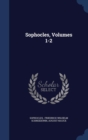 Sophocles, Volumes 1-2 - Book