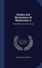 Studies and Illustrations of Mushrooms, II : Three Edible Species of Coprinus - Book