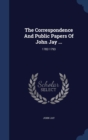 The Correspondence and Public Papers of John Jay ... : 1782-1793 - Book