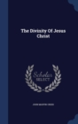 The Divinity of Jesus Christ - Book