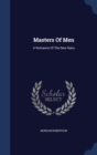Masters of Men : A Romance of the New Navy - Book